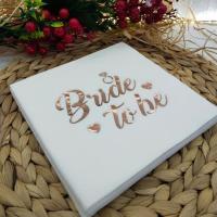 Bride To Be Baskılı Rose Gold Varaklı Peçete 33x33 cm - 16 Adet