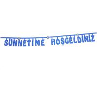 SÜNNETİME HOŞGELDİNİZ YAZISI KEÇE SÜS 115 Cm